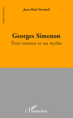 eBook, Georges Simenon : trois romans et un mythe, L'Harmattan