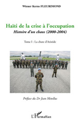 E-book, Haïti de la crise à l'occupation : histoire d'un chaos, 2000-2004, vol. 1: La chute d'Aristide, L'Harmattan