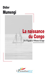 E-book, La naissance du Congo : de l'Egypte à Mbanza Kongo, L'Harmattan