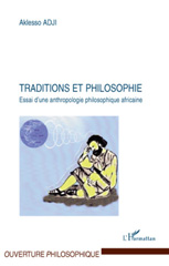 E-book, Traditions et philosophie : essai d'une anthropologie philosophique africaine, L'Harmattan