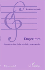 eBook, Empreintes : Regards sur la création musicale contemporaine, Editions L'Harmattan