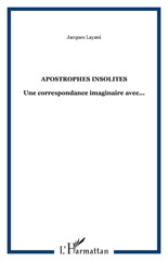 E-book, Apostrophes insolites : Une correspondance imaginaire avec..., L'Harmattan