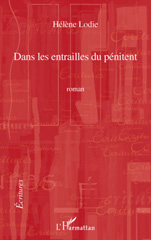 E-book, Dans les entrailles du pénitent : Roman, Lodie, Hélène, L'Harmattan