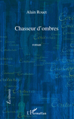 E-book, Chasseur d'ombres, Rouet, Alain, L'Harmattan