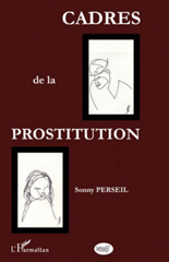eBook, Cadres de la prostitution : Une discrimination institutionnalisée, PERSEIL, Sonny, L'Harmattan