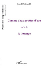 E-book, Comme deux gouttes d'eau : Suivi de A l'orange, L'Harmattan