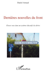E-book, Dernières nouvelles du front : Choses vues dans un système éducatif à la dérive, L'Harmattan