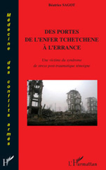 E-book, Des portes de l'enfer tchétchène à l'errance : Une victime du syndrome de stress post-traumatique témoigne, Sagot, Béatrice, L'Harmattan