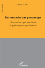 eBook, Du romancier aux personnages : Eléments didactiques pour l'étude de quelques personnages littéraires, L'Harmattan