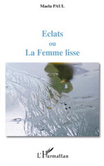 E-book, Eclats ou La Femme lisse, L'Harmattan