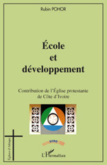 E-book, Ecole et développement : Contribution de l'Eglise protestante de Côte d'Ivoire, Pohor, Rubin, L'Harmattan