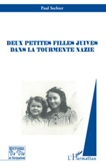E-book, Deux petites filles juives dans la tourmente nazie, Sechter, Paul, L'Harmattan