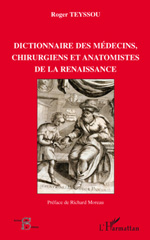 E-book, Dictionnaire des médecins chirurgiens et anatomistes de la Renaissance, L'Harmattan