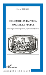 eBook, Eduquer les pauvres, former le peuple : Généalogie de l'enseignement professionnel français, L'Harmattan