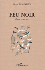 E-book, Feu noir : Drame en un acte, Taminiaux, Pierre, L'Harmattan