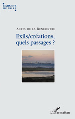 E-book, Exils/créations, quels passages? : Actes de la rencontre, L'Harmattan