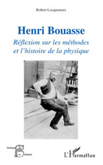 E-book, Henri Bouasse : Réflexion sur les méthodes et l'histoire de la physique, L'Harmattan