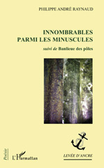E-book, Innombrables parmi les minuscules : Suivi de Banlieue des pôles, L'Harmattan