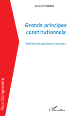 E-book, Grands principes constitutionnels : Institutions publiques françaises, L'Harmattan