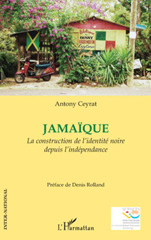 E-book, Jamaïque : La construction de l'identité noire depuis l'indépendance, L'Harmattan