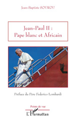 E-book, Jean-Paul II : Pape blanc et Africain, Sourou, Jean-Baptiste, L'Harmattan
