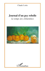 eBook, Journal d'un psy rebelle : Le temps des clémentines, L'Harmattan