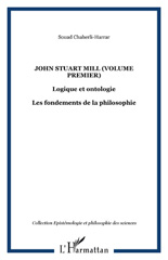 E-book, John Stuart Mill : Logique et ontologie - Les fondements de la philosophie, L'Harmattan