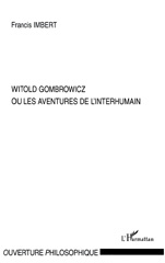 E-book, Witold Gombrowicz ou les aventures de l'interhumain, L'Harmattan