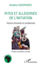 E-book, Rites et allégories de l'initiation : Visions africaines et caribéennes, L'Harmattan