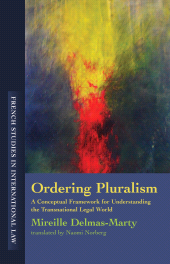 eBook, Ordering Pluralism : A Conceptual Framework for Understanding the Transnational Legal World, Hart Publishing