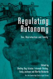 E-book, Regulating Autonomy : Sex, Reproduction and Family, Hart Publishing