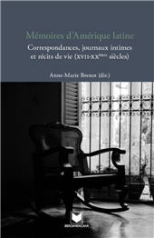 E-book, Mémoires d'Amérique latine : correspondances, journaux intimes et récits de vie, XVII-XXIème siècles, Iberoamericana Editorial Vervuert