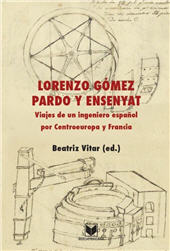 E-book, Viajes de un ingeniero español por Centroeuropa y Francia : Lorenzo Gómez Pardo y Ensenyat : 1829-1834, Iberoamericana Editorial Vervuert