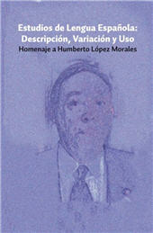 E-book, Estudios de lengua española : descripción, variación y uso : homenaje a Humberto López Morales, Iberoamericana Editorial Vervuert