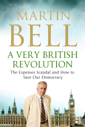 E-book, A Very British Revolution : The Expenses Scandal and How to Save Our Democracy, Icon Books