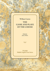 eBook, The Game and Playe of the Chesse, Medieval Institute Publications