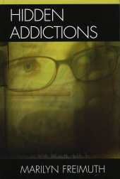 eBook, Hidden Addictions : Assessment Practices for Psychotherapists, Counselors, and Health Care Providers, Jason Aronson, Inc