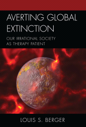 eBook, Averting Global Extinction : Our Irrational Society as Therapy Patient, Jason Aronson, Inc