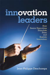 E-book, Innovation Leaders : How Senior Executives Stimulate, Steer and Sustain Innovation, Jossey-Bass