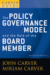 E-book, A Carver Policy Governance Guide, The Policy Governance Model and the Role of the Board Member, Jossey-Bass