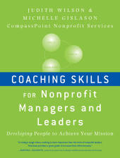 E-book, Coaching Skills for Nonprofit Managers and Leaders : Developing People to Achieve Your Mission, Jossey-Bass