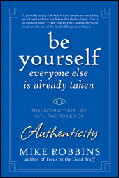 E-book, Be Yourself, Everyone Else is Already Taken : Transform Your Life with the Power of Authenticity, Jossey-Bass