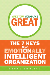 E-book, Make Your Workplace Great : The 7 Keys to an Emotionally Intelligent Organization, Jossey-Bass