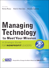 E-book, Managing Technology to Meet Your Mission : A Strategic Guide for Nonprofit Leaders, Jossey-Bass