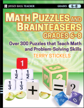 eBook, Math Puzzles and Brainteasers, Grades 6-8 : Over 300 Puzzles that Teach Math and Problem-Solving Skills, Jossey-Bass