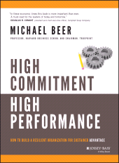 E-book, High Commitment High Performance : How to Build A Resilient Organization for Sustained Advantage, Jossey-Bass
