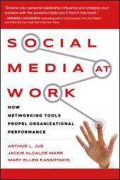 E-book, Social Media at Work : How Networking Tools Propel Organizational Performance, Jossey-Bass