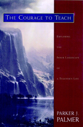 E-book, The Courage to Teach : Exploring the Inner Landscape of a Teacher's Life, Jossey-Bass