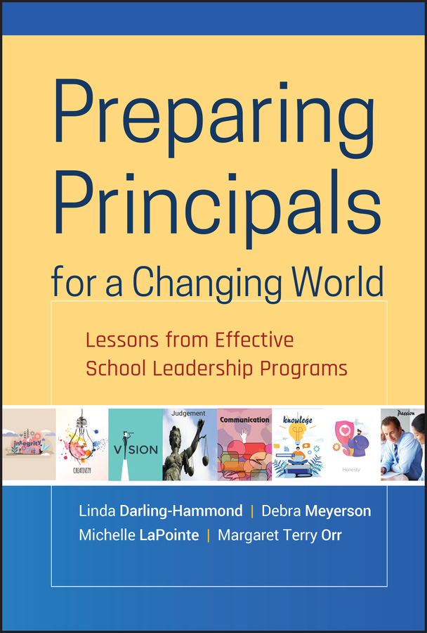 E-book, Preparing Principals for a Changing World : Lessons From Effective School Leadership Programs, Jossey-Bass