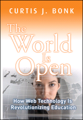 eBook, The World Is Open : How Web Technology Is Revolutionizing Education, Jossey-Bass